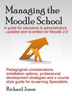 cover image of Managing the Moodle 2.5 School
